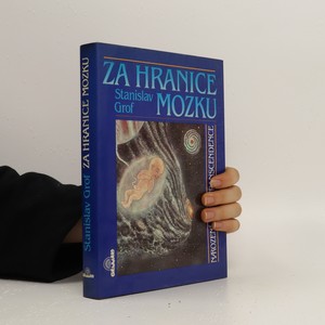 náhled knihy - Za hranice mozku. Narození, smrt, transcendence