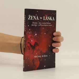náhled knihy - Žena = láska: ženám pro změnu života, mužům pro pochopení ženy
