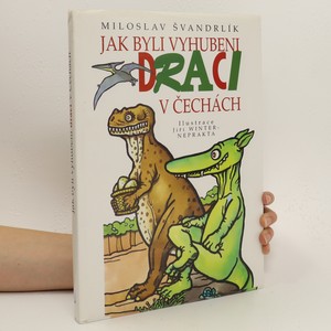 náhled knihy - Jak byli vyhubeni draci v Čechách