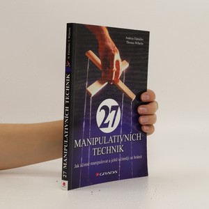 náhled knihy - 27 manipulativních technik. Jak účinně manipulovat a ještě účinněji se bránit