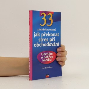 náhled knihy - 33 základních postupů jak překonat stres při obchodování
