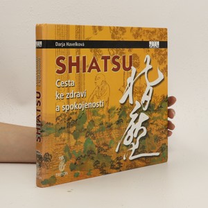 náhled knihy - Shiatsu. Cesta ke zdraví a spokojenosti