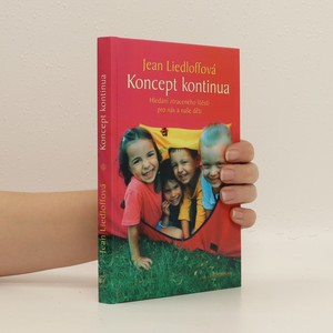 náhled knihy - Koncept kontinua. Hledání ztraceného štěstí pro nás i naše děti