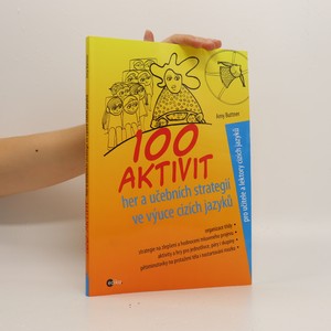 náhled knihy - 100 aktivit, her a učebních strategií ve výuce cizích jazyků