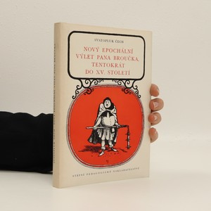 náhled knihy - Nový epochální výlet pana Broučka, tentokrát do 15. století : mimočítanková četba pro 7. roč. všeobec. vzdělávacích škol
