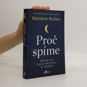 náhled knihy - Proč spíme : odhalte sílu spánku a snění
