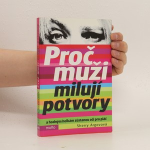 náhled knihy - Proč muži milují potvory a hodným holkám zůstanou oči pro pláč