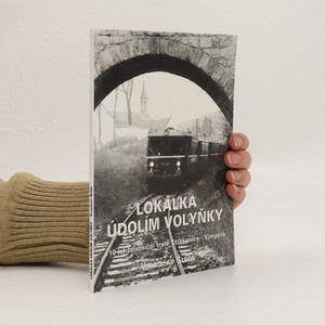náhled knihy - Lokálka údolím Volyňky