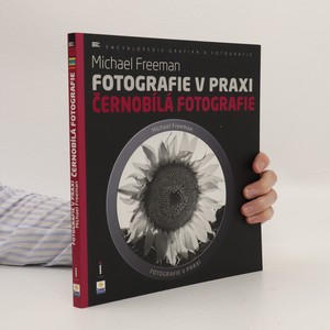 náhled knihy - Fotografie v praxi. Černobílá fotografie