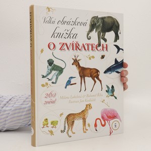 náhled knihy - Velká obrázková knížka o zvířatech: 260 zvířat od A do Ž