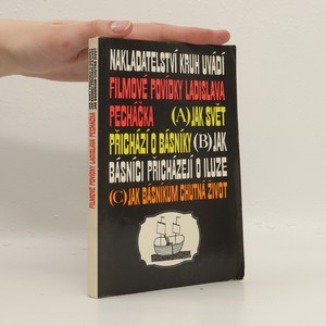 náhled knihy - Filmové povídky Ladislava Pecháčka. Jak svět přichází o básníky. Jak básníci přicházejí o iluze. Jak básníkům chutná život.