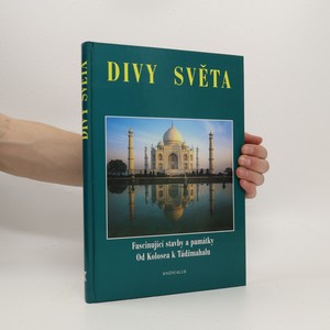 náhled knihy - Divy světa : fascinující stavby a památky : od Kolosea k Tádžmahalu
