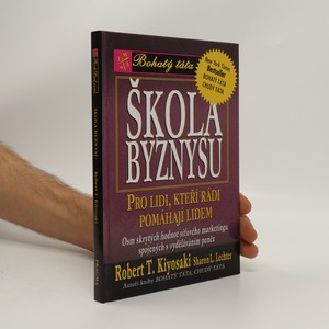 náhled knihy - Škola byznysu : pro lidi, kteří rádi pomáhají lidem : osm skrytých hodnot síťového marketingu, spojených s vyděláváním peněz