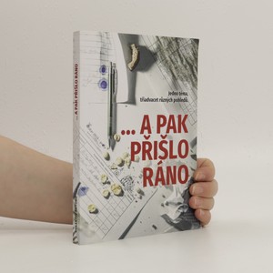 náhled knihy - ...a pak přišlo ráno
