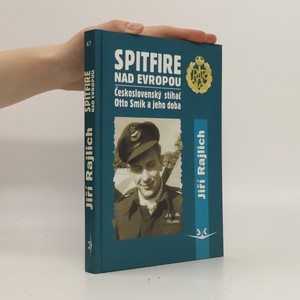 náhled knihy - Spitfire nad Evropou: československý stíhač Otto Smik a jeho doba