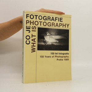 náhled knihy - Co je fotografie. What is Photography. 150 let fotografie