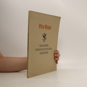 náhled knihy - Otto Hupp : das Werk eines deutschen Meisters