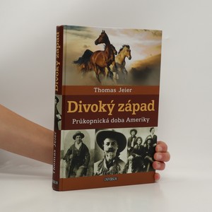 náhled knihy - Divoký západ : průkopnická doba Ameriky