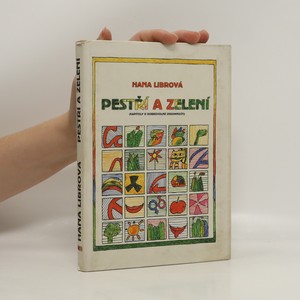 náhled knihy - Pestří a zelení. Kapitoly o dobrovolné skromnosti