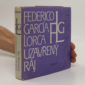 náhled knihy - Uzavřený ráj. Básně, scénky, přednášky a jiné texty věnované autorem jeho rodnému kraji, Andalusii