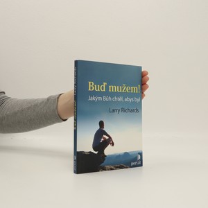 náhled knihy - Buď mužem! - Jakým Bůh chtěl, abys byl