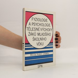 náhled knihy - Fyziologie a psychologie tělesné výchovy žáků mladšího školního věku