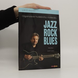 náhled knihy - Jazz, rock, blues. Volume 1, Organizace hudebního materiálu