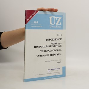 náhled knihy - ÚZ č. 995 Insolvence, ochrana hospodářské soutěže - Úplné znění předpisů