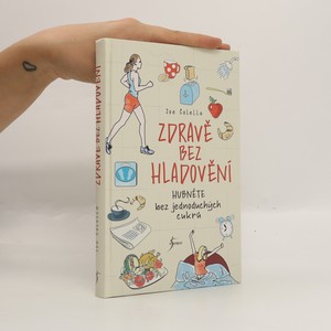 náhled knihy - Zdravě bez hladovění. Hubněte bez jednoduchých cukrů