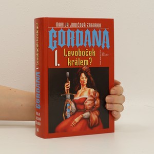 náhled knihy - Gordana. I, Levoboček králem?