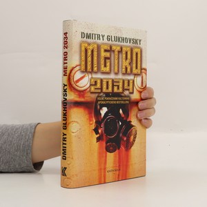 náhled knihy - Metro 2034 : volné pokračování kultovního apokalyptického bestselleru