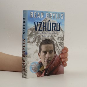 náhled knihy - Vzhůru. Pozoruhodná cesta k vrcholu Mount Everestu