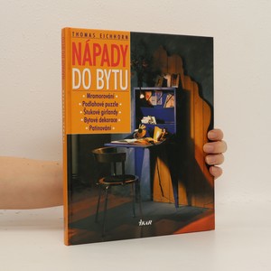 náhled knihy - Nápady do bytu : mramorování, podlahové puzzle, štukové girlandy, bytové dekorace, patinování