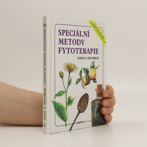 náhled knihy - Speciální metody fytoterapie : praktický doplněk Herbáře léčivých rostlin