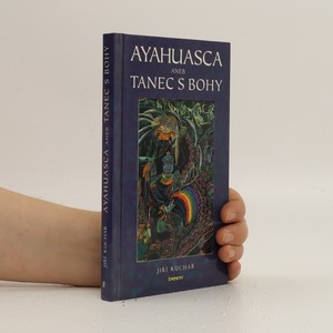 náhled knihy - Ayahuasca, aneb, Tanec s bohy
