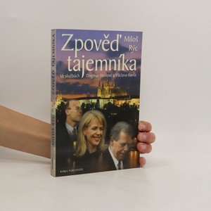 náhled knihy - Zpověď tajemníka. Ve službách Dagmar Havlové a Václava Havla