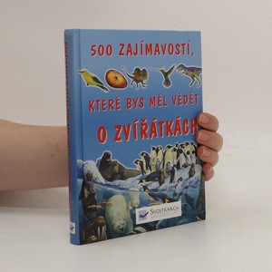náhled knihy - 500 zajímavostí, které bys měl vědět o zvířátkách