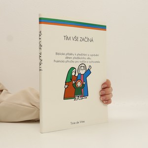 náhled knihy - Tím vše začíná: Biblické příběhy k předčítání a vyprávění dětem předškolního věku