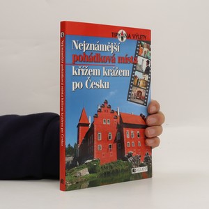 náhled knihy - Nejznámější pohádková místa křížem krážem po Česku