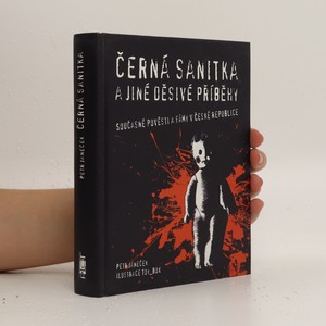 náhled knihy - Černá sanitka a jiné děsivé příběhy : současné pověsti a fámy v České republice