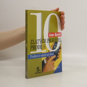 náhled knihy - 10 zlatých pravidel prodeje : prodávat je snazší než dávat