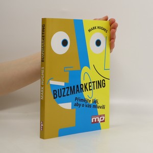 náhled knihy - Buzzmarketing. Přimějte lidi, aby o vás mluvili