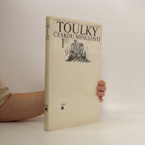 náhled knihy - Toulky českou minulostí 1 : Od nejstarší doby kamenné po práh vrcholného středověku