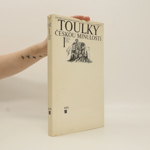 náhled knihy - Toulky českou minulostí 1 : Od nejstarší doby kamenné po práh vrcholného středověku