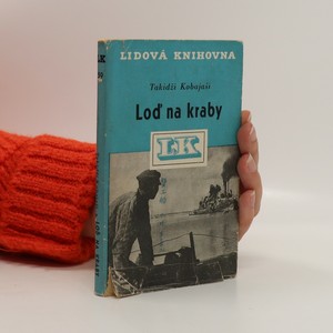 náhled knihy - Loď na kraby : román o těžkém životě japonských rybářů