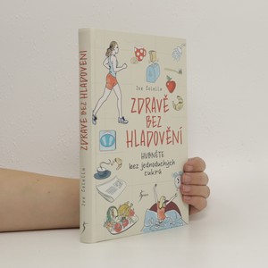 náhled knihy - Zdravě bez hladovění. Hubněte bez jednoduchých cukrů
