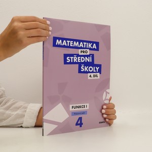 náhled knihy - Matematika pro střední školy. 4. díl, Funkce I. Pracovní sešit