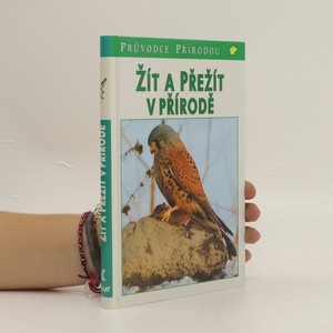 náhled knihy - Žít a přežít v přírodě : ekologické souvislosti