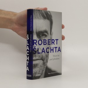 náhled knihy - Robert Šlachta. Třicet let pod přísahou
