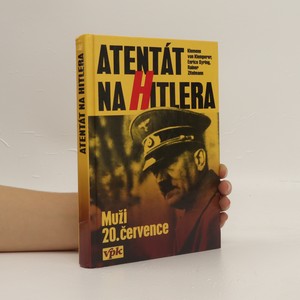 náhled knihy - Atentát na Hitlera : muži 20. července